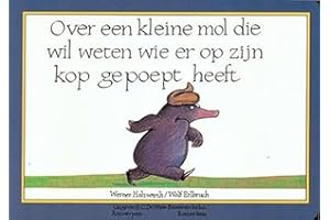 Over een kleine mol die wil weten wie er op zijn kop gepoept heeft