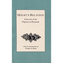 Mourt's Relation: A Journal of the Pilgrims at Plymouth