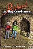Richard - Das BurgKellerGeheimnis by 