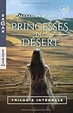 Princesses du désert: Trilogie intégrale