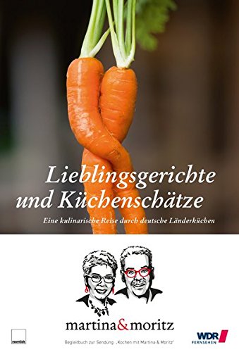 Download Lieblingsgerichte und Küchenschätze: Eine kulinarische Reise durch deutsche Länderküchen Download Lieblingsgerichte und Küchenschätze: Eine kulinarische Reise durch deutsche Länderküchen
