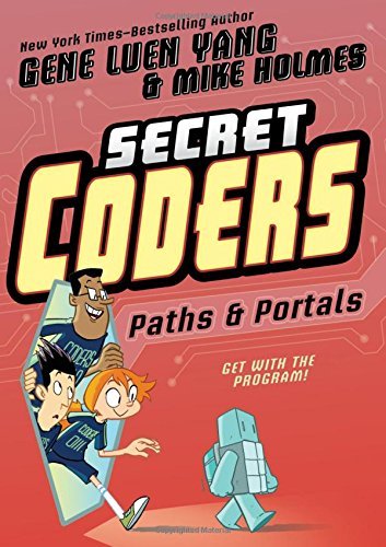 Paths & Portals (Secret Coders) by Gene Luen Yang (2016-08-30)