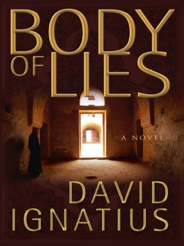 Body of Lies: A Novel (English Edition) Body of Lies: A Novel (English Edition)