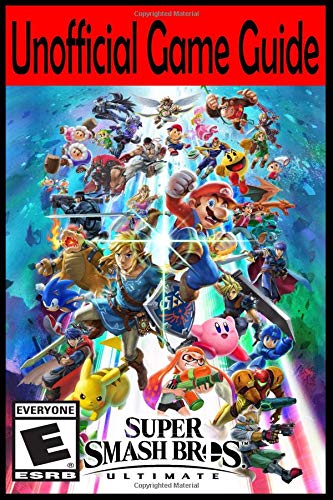 Preisvergleich Produktbild Super Smash Bros. Ultimate: Unofficial Game Guide