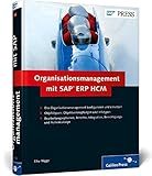 Organisationsmanagement mit SAP ERP HCM (SAP PRESS) by Elke Nigge