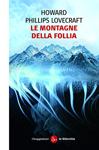 Le montagne della follia Le montagne della follia