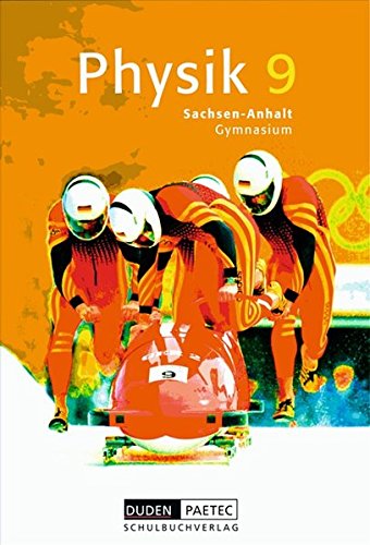 Duden Physik - Gymnasium Sachsen-Anhalt: 9. Schuljahr - Schülerbuch Duden Physik - Gymnasium Sachsen-Anhalt: 9. Schuljahr - Schülerbuch