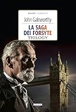 La saga dei Forsyte. Trilogy. Ediz. integrale. Con Segnalibro