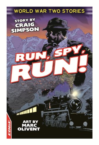 Download EDGE: World War Two Short Stories: Run, Spy, Run!