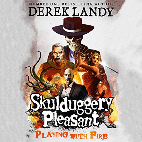 Playing with Fire: Skulduggery Pleasant, Book 2