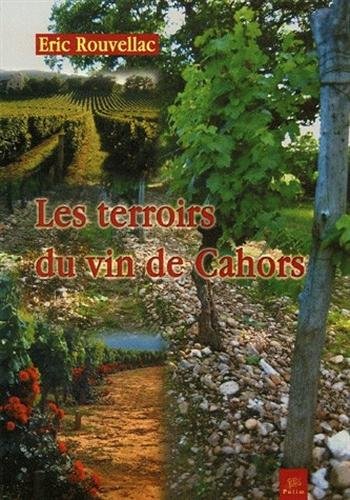 Les terroirs du vin de Cahors gratuit Les terroirs du vin de Cahors gratuit