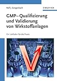 Image de GMP-Qualifizierung und Validierung von Wirkstoffanlagen: Ein Leitfaden für die Praxis: Ein Leitfade