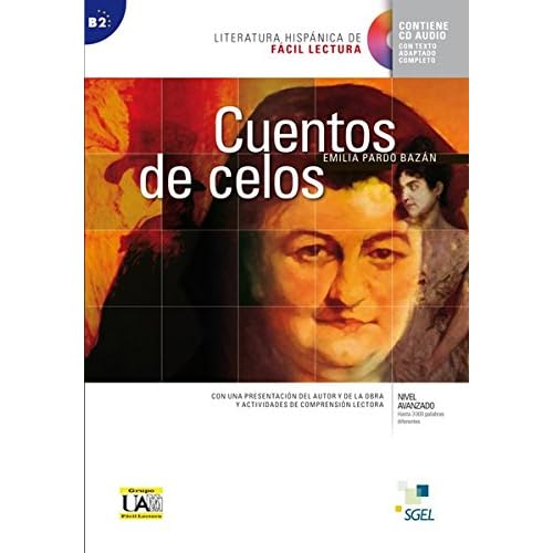 Niveau B2: Cuentos de celos: Lektüre mit Audio-CD (Literatura hispánica de Fácil Lectura)