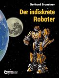 Image de Der indiskrete Roboter: Utopische Erzählungen