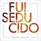 marcos brunet acordes padre nuestro  Fui Seducido