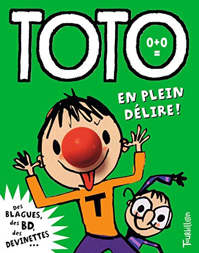 Télécharger Toto en plein délire ! livre En ligne