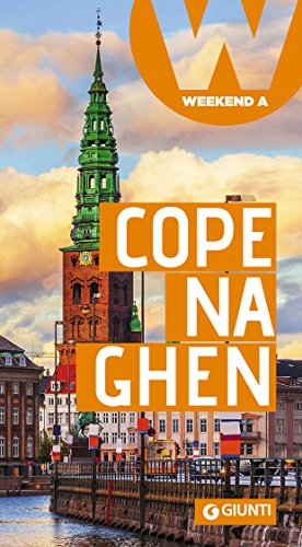 Download Copenaghen: Weekend a... (Guide Weekend Vol. 4) Download Copenaghen: Weekend a... (Guide Weekend Vol. 4)