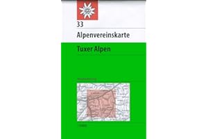 DAV Alpenvereinskarte 33 Tuxer Alpen 1 : 50 000 Wegmarkierung: Topographische Karte 1:50.000 mit Wegmarkierungen