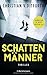 Produktbild Schattenmänner: Thriller (Kommissar de Bodt ermittelt, Band 4)