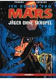 Image de Ich komme vom Mars, Bd.1, Jäger ohne Skrupel
