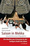 Image de Saison in Mekka: Geschichte einer Pilgerfahrt