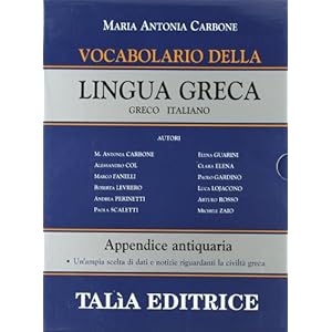Vocabolario della lingua greca. Greco-italiano