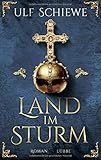 Buchinformationen und Rezensionen zu Land im Sturm: Roman von Ulf Schiewe