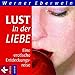 Lust in der Liebe: Eine erotische Entdeckungsreise by