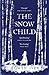 Produktbild The Snow Child: The Richard and Judy Bestseller