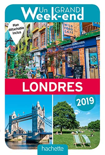 Guide Un Grand Week-end à Londres 2019 Guide Un Grand Week-end à Londres 2019