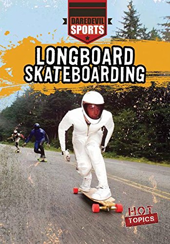 Preisvergleich Produktbild Longboard Skateboarding (Daredevil Sports, Band 1)