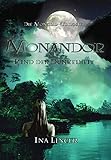 Monandor: Kind der Dunkelheit (Die Mondiar-Trilogie - Band 2) by Ina Linger