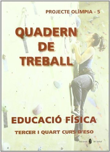 Olímpia5 Educació física Tercer i quart curs d'ESO Quadern de treball (Educació i llibre escolar Català)