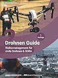 Drohnen Guide, Band 2 - Risikomanagement für zivile Drohnen & SORA by Maximilian Beck