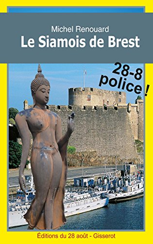 Livres Couvertures de Le Siamois de Brest (Les enquêtes d'Achille Corneille t. 4)
