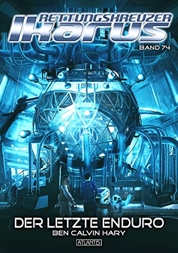 Rettungskreuzer Ikarus 74: Der letzte Enduro von [Hary, Ben Calvin]