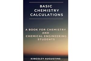 Basic Chemistry Calculations: A book for Chemistry and Chemical Engineering Students