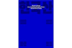 Made in Korea: Awe-inspiring Graphics from Korea Today /anglais