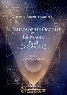 jaquette livre La philosophie occulte ou la magie - Tome 2: La magie céleste.