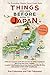 Produktbild Japan Travel Guide: Things I Wish I Knew Before Going To Japan (2019 NEW EDITION, Band 1)