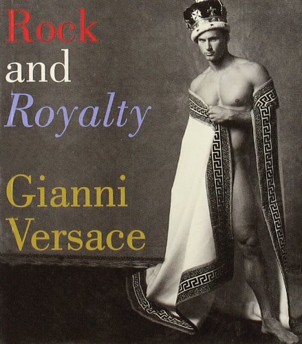 Download Rock & Royalty. Gianni Versace