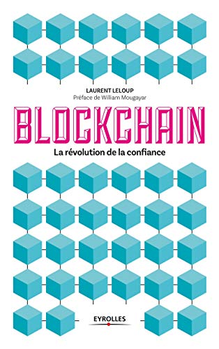 Télécharger Blockchain: La révolution de la confiance PDF Ebook En Ligne