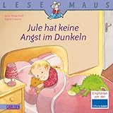 LESEMAUS 125: Jule hat keine Angst im Dunkeln