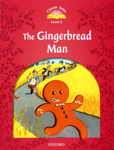 Classic Tales Second Edition: Level 2: The Gingerbread Man