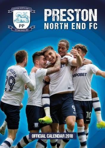 Preisvergleich Produktbild Official Preston North End Calendar 2018