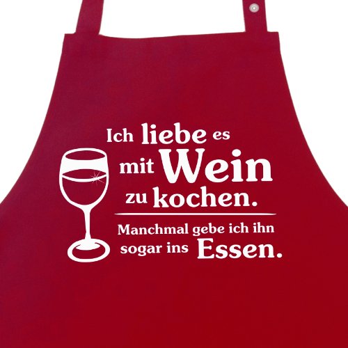 Ich liebe es mit Wein zu kochen. Manchmal gebe ich ihn sogar ins Essen. Kochschürze, Latzschürze mit aufgesetzter Seitentasche und verstellbarem Nackenband Geschenk Weinliebhaber