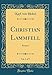 Produktbild Christian Lammfell, Vol. 1 of 5: Roman (Classic Reprint)