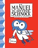 Le manuel du docteur Schnock