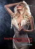 Sexy Blondinen mit geilen Kurven Bildband: Erotische Fotos by 