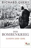 Cover zum Buch Der Bombenkrieg: Europa 1939 bis 1945